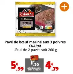 Coccinelle Express Pavé de bœuf mariné aux 3 poivres CHARAL offre