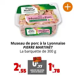 Coccinelle Express Museau de porc à la Lyonnaise PIERRE MARTINET offre