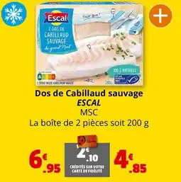 Coccinelle Express Dos de Cabillaud sauvage ESCAL offre