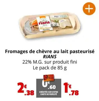 Coccinelle Express Fromages de chèvre au lait pasteurisé RIANS offre