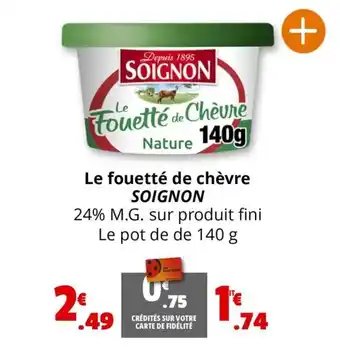 Coccinelle Express Le fouetté de chèvre SOIGNON offre