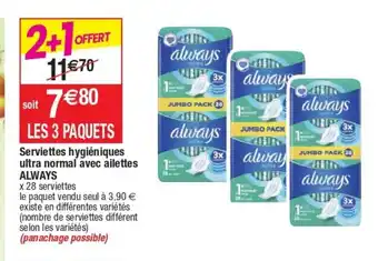 Cora x Carrefour Serviettes Hygièniques Ultra Normal Avec Ailettes Always offre