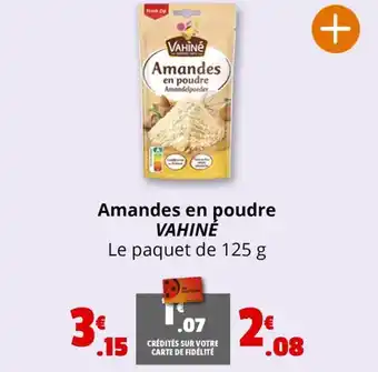 Coccinelle Express Amandes en poudre VAHINĖ offre