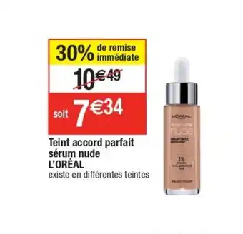 Cora x Carrefour Teint Accord Parfait Sèrum Nude L'orèal offre