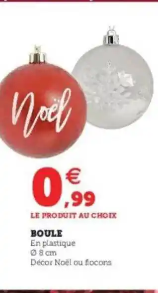 Super U Boule offre