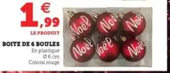 Super U Boîte De 6 Boules offre