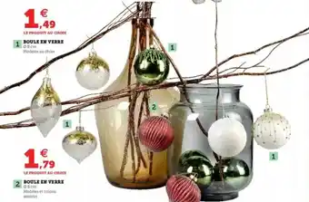 Super U Boule En Verre offre