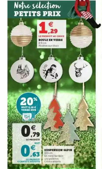 Super U Boule En Verre, Suspension Sapin offre