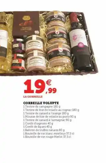 Super U Corbeille Volupte offre
