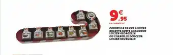 Super U Corbeille Canne à Sucre Recette Cuite Chaudron Lucien Georgelin Ou Corbeille Douceur Lucien Georgelin offre