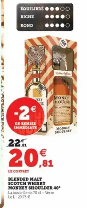 Super U Blended Malt Scotch Whisky Monkey Shoulder 40° offre