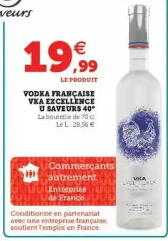 Super U Vodka Française Vka Excellence U Saveurs 40° offre