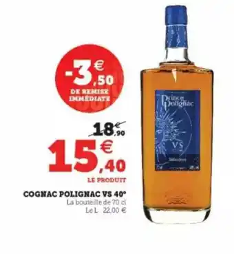 Super U Cognac Polignac Vs 40° offre