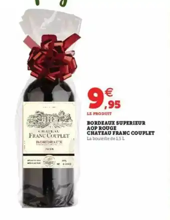 Super U Bordeaux Supérieur Aop Rouge Château Franc Couplet offre
