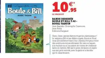 Super U Bande Dessinée Boule Et Bill T. 42 - Royal Taquin offre
