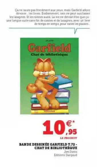 Super U Bande Dessinée Garfield T. 72 - Chat De Bibliothèque offre