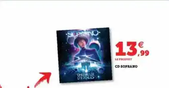 Super U Cd Soprano offre