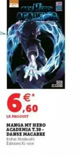 Super U Manga My Hero Academia T. 30 - Danse Macabre offre