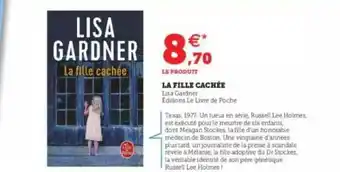 Super U La Fille Cachée - Lisa Gardner offre