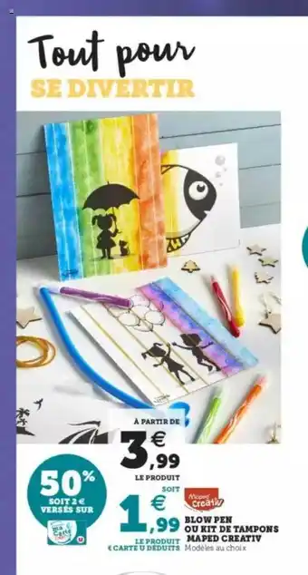 Super U Blow Pen Ou Kit De Tampons Maped Creativ offre
