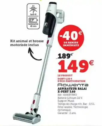 Super U Aspirateur Balai X-pert 3.60 Rowenta offre
