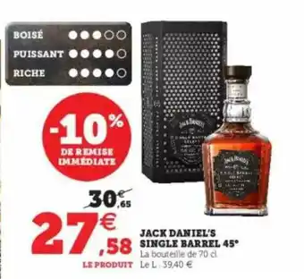 Super U Jack Daniel's Single Barrel 45° offre