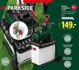 Lidl PARKSIDEⓇ Broyeur de végétaux offre