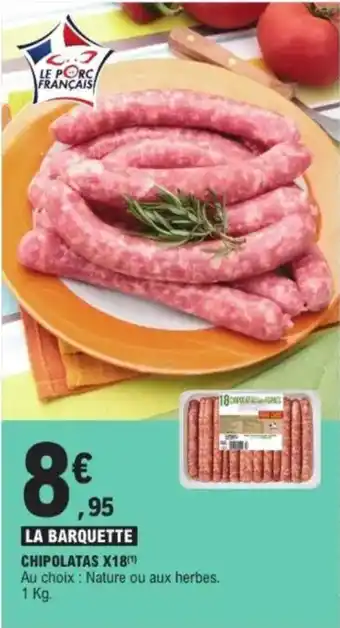 E.Leclerc Chipolatas x18 offre