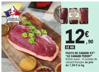 E.Leclerc "LE CANARD PERIDY" Filets de canard x3 offre