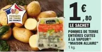 E.Leclerc "MAISON ALLAIRE"  Pommes de terre entières cuites à la vapeur offre