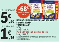 E.Leclerc "DACO BELLO" Noix de cajou grillées sans sel ajouté format maxi offre