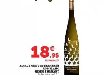 Super U Alsace Gewurztraminer Aop Blanc Henri Ehrhart offre