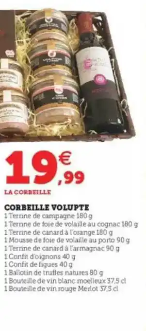 Super U Corbeille Volupte offre