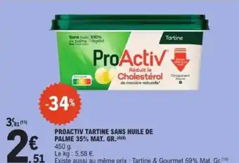 E.Leclerc PROACTIV tartine sans huile de palme 35% mat. gr. offre