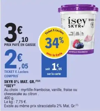 E.Leclerc "ISEY" Skyr 0% mat. gr. offre