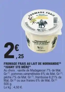 E.Leclerc "ISIGNY STE MÈRE" Fromage frais au lait de normandie offre