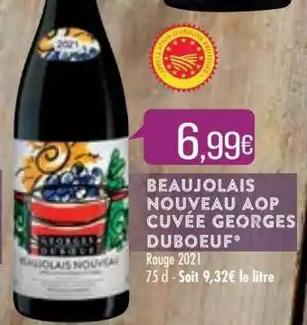 Match Beaujolais Nouveau Aop Cuvée Georges Duboeuf offre