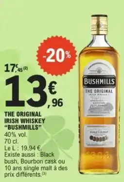 E.Leclerc BUSHMILLS The original irish whiskey offre