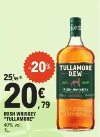 E.Leclerc "TULLAMORE"  Irish whiskey offre