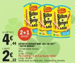 E.Leclerc "JUSTIN BRIDOU” Baton de berger mini -25% de sel (5) offre