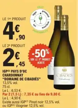 E.Leclerc "DOMAINE DE CIBADIÈS” Igp pays d'oc chardonnay offre