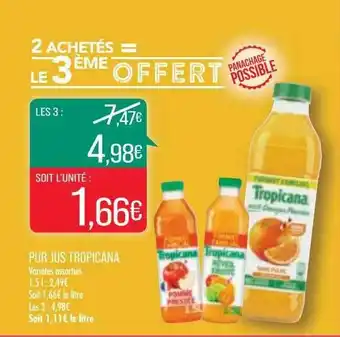 Match Pur Jus Tropicana offre