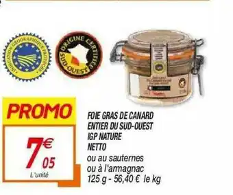 Netto Foie Gras De Canard Entier Du Sud-ouest Igp Nature Netto offre