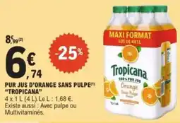 E.Leclerc "TROPICANA" Pur jus d'orange sans pulpe offre