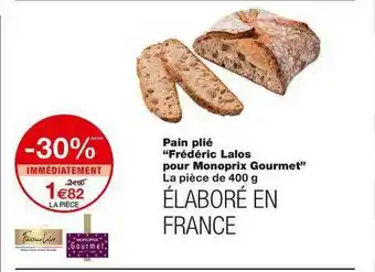Monoprix Pain Plié offre
