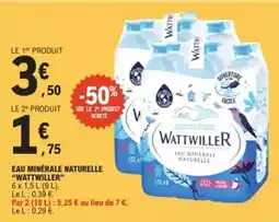 E.Leclerc "WATTWILLER" Eau minerale naturelle offre