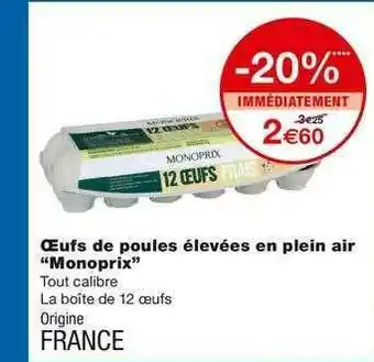 Monoprix Oeufs De Poules élevées En Plein Air offre