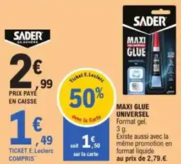 E.Leclerc SADER Maxi glue universel offre