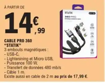 E.Leclerc "STATIK" Cable pro 360 offre