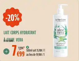 La Vie Claire Lait corps hydratant a i'aloe vera offre